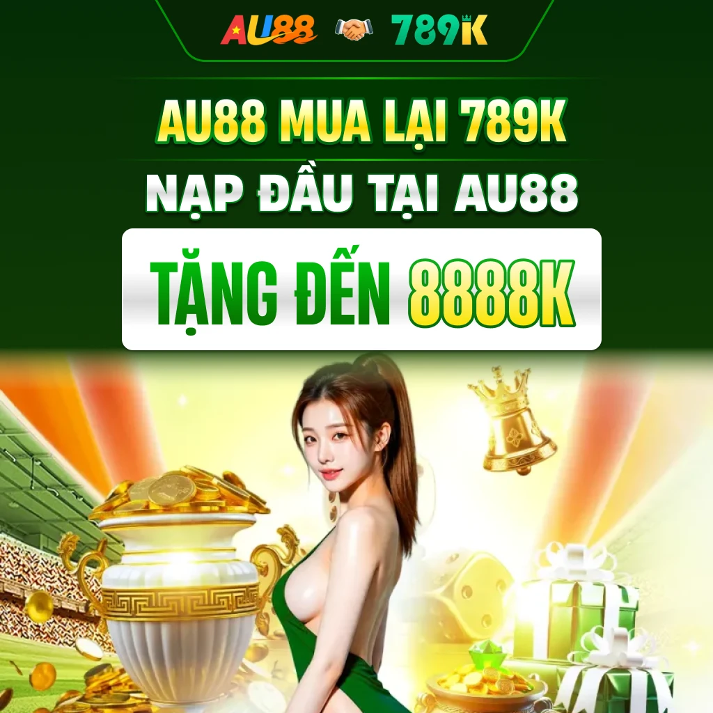 789K Nhà Cái Uy Tín Số 1 Việt Nam - Nạp Đầu Tặng 88K
