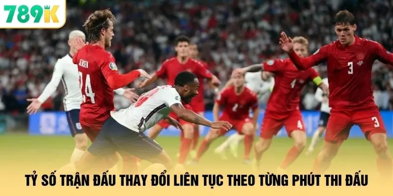 Thể Thao - 90 Phút Theo Dõi Trận Đấu Đỉnh Cao Tại 789K 3 Tỷ số trận đấu thay đổi liên tục theo từng phút thi đấu